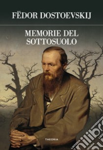 Memorie del sottosuolo. Ediz. integrale libro di Dostoevskij Fëdor