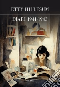 Diari 1941-1943 libro di Hillesum Etty