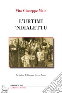 L'urtimi 'ndialettu libro di Mele Vito Giuseppe