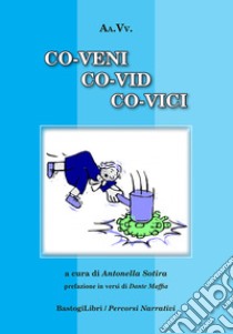 Co-veni co-vid co-vici libro di Sotira A. (cur.)