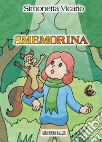 Smemorina libro di Vicario Simonetta