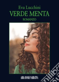 Verde menta libro di Lucchini Eva