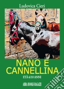 Nano e Cannellina libro di Cieri Ludovica