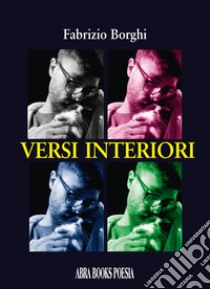 Versi interiori libro di Borghi, Fabrizio