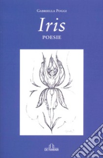 Iris libro di Poggi Gabriella