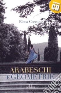 Arabeschi e geometrie libro di Cecconi Elena