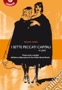 I sette peccati capitali in jazz. Con CD-Audio libro di Ghiso Renata