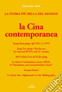 La Cina contemporanea libro di Aula Giacomo