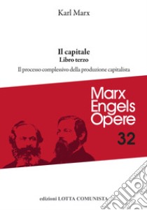 Il capitale. Vol. 3 libro di Marx Karl