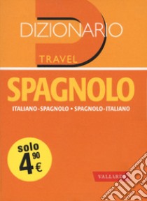 Dizionario spagnolo. Italiano-spagnolo, spagnolo-italiano libro