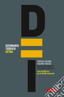 Dizionario tedesco extra. Italiano-tedesco, tedesco-italiano libro