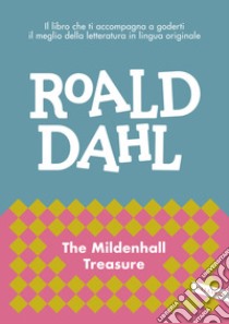 The Mildenhall treasure libro di Dahl Roald
