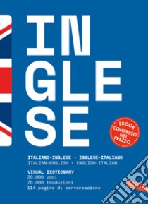 Dizionario inglese. Italiano-inglese, inglese-italiano. Con e-book libro