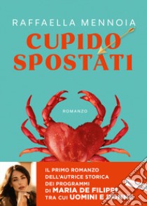 Cupido spostati libro di Mennoia Raffaella