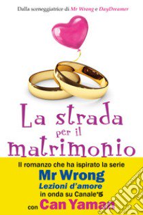 La strada per il matrimonio libro di Zengin Asli