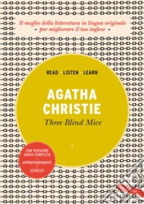 Three blind mice. Ediz. integrale. Con versione audio completa libro di Christie Agatha