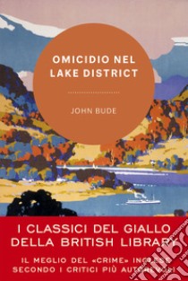 Omicidio nel Lake district libro di Bude John