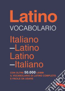 Vocabolario latino libro di Lana Italo