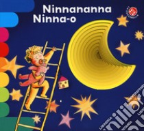 Ninnananna ninna-o. Ediz. a colori libro di Mantegazza Giovanna; Orecchia Giulia