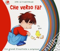 Che verso fa? Ediz. deluxe libro di Mesturini Cristina