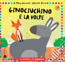 Ginociuchino e volpetta. Ediz. a colori libro di Gomboli Mario; Clima Gabriele