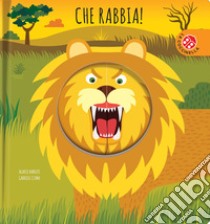 Che rabbia! Ediz. a colori libro di Baruzzi Agnese; Clima Gabriele