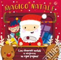 Magico Natale. Ediz. a colori libro