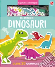 Nel mondo dei dinosauri. Ediz. a colori libro