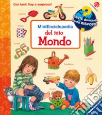 Minienciclopedia del mio mondo. Ediz. a colori libro di Nahrgang Frauke