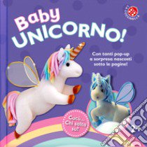 Baby unicorno. Cucù... chi salta su? Libro pop-up. Ediz. a colori libro