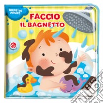 Faccio il bagnetto libro di Galmozzi Francesca