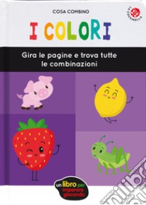 I colori. Ediz. a colori libro