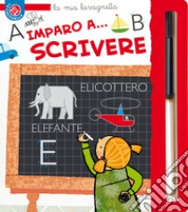 Imparo a scrivere. Ediz. a colori libro di Crovara Francesca; Michelini Carlo Alberto