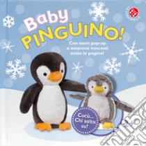 Baby pinguino. Cucù... chi salta su? Libro pop-up. Ediz. a colori libro