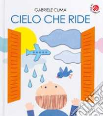 Cielo che ride. Ediz. a colori libro di Clima Gabriele