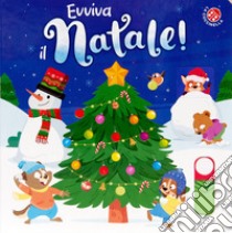 Evviva il Natale! Ediz. a colori libro