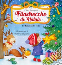 Filastrocche di Natale. L'alfabeto delle feste. Ediz. a colori libro di Pagnoni Roberta; Morando Elena