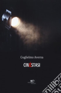 Cinestasi libro di Averna Guglielmo