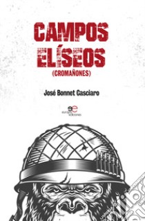 Campos Eliseos libro di Bonnet Casciaro José