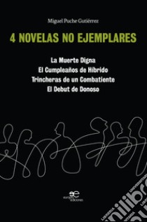 4 novelas no ejemplares libro di Puche Gutiérrez Miguel