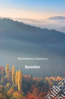 Novembre libro di Giannocco Massimiliano