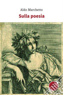 Sulla poesia libro di Marchetto Aldo; Affinito Isabella Michela