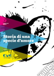 Storia di una specie d'amore libro di Man Tomasz