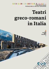 Teatri greco-romani in Italia libro di Blasi Vincenzo