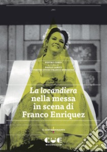 La locandiera nella messa in scena di Franco Enriquez libro di Corvi Pietro; Larici P. (cur.)