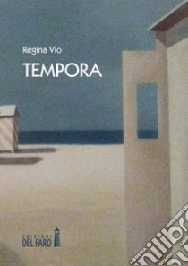 Tempora libro di Vio Regina