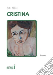 Cristina libro di Marino Mario