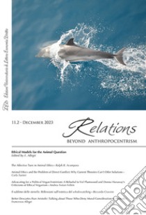 Relations. Beyond Anthropocentrism (2023). Vol. 11/2: Ethical models for the animal question libro di Allegri F. (cur.)