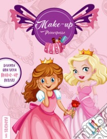 Make-up principesse. Con adesivi. Ediz. illustrata libro