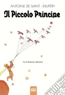 Il Piccolo Principe libro di Saint-Exupéry Antoine de